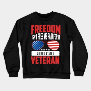 Funny 4th of July Veteran Crewneck Sweatshirt